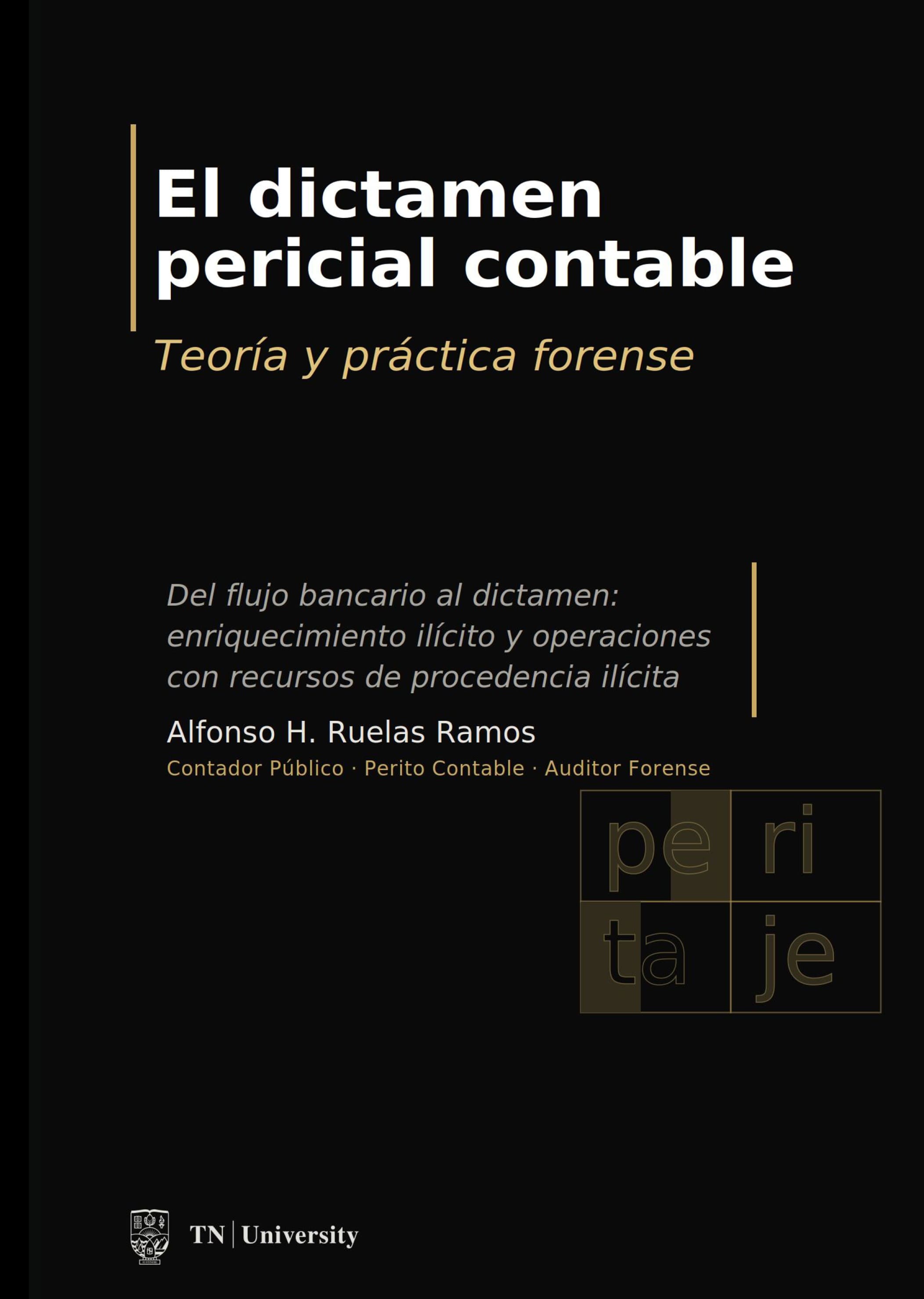 El dictamen pericial contable: Teoría y práctica forense